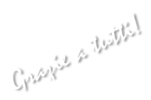 Grazie a tutti!